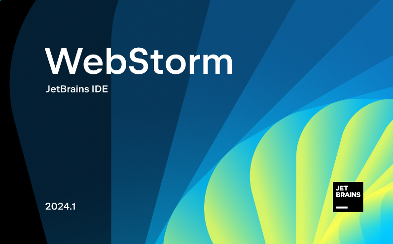WebStorm 2024.1安装激活教程(附激活码,亲测有效)